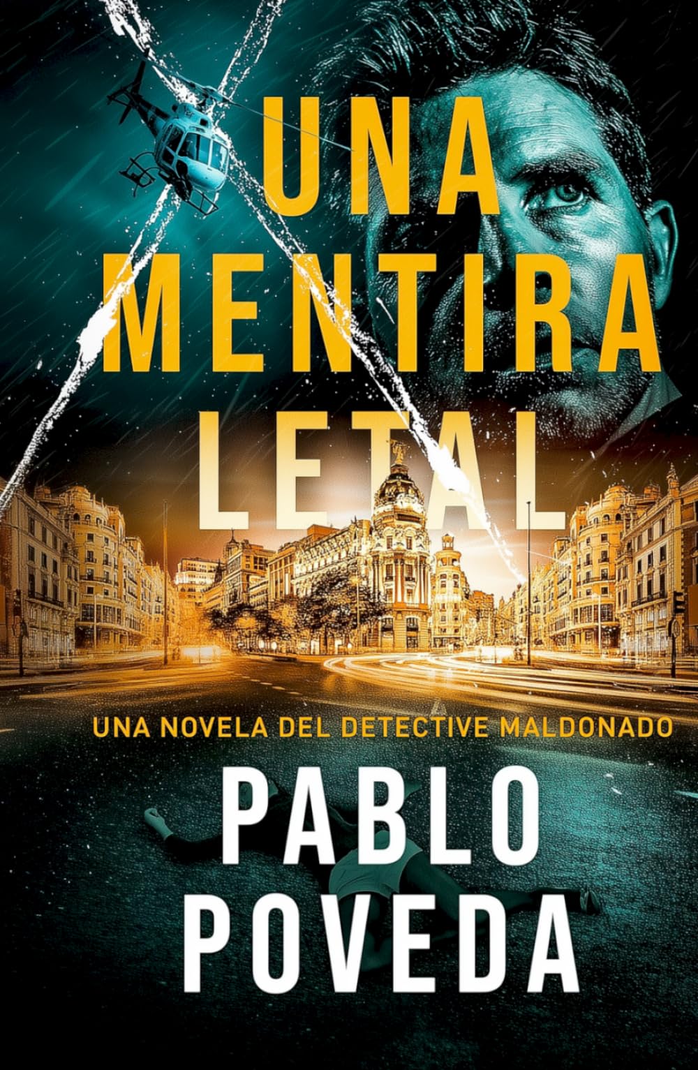Una Mentira Letal: Una novela del detective Maldonado (Detective privado Javier Maldonado, novela negra española)