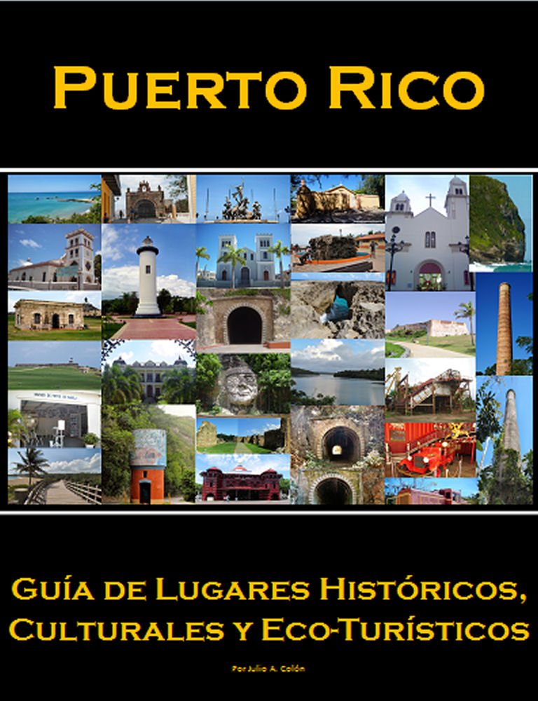 Amazon Puerto Rico Guia de Lugares Historicos, Culturales y EcoTuristicos (Spanish Edition