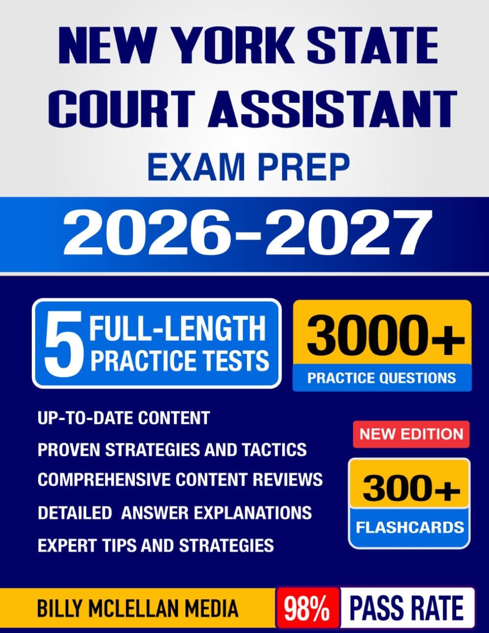 New York State Court Assistant Exam Prep 2026–2027: Study Guide, Proven Strategies, 5 Full-Length Practice Tests and Detailed Answer Explanations with 300+ Flashcards for the NYS Civil Service Exam
