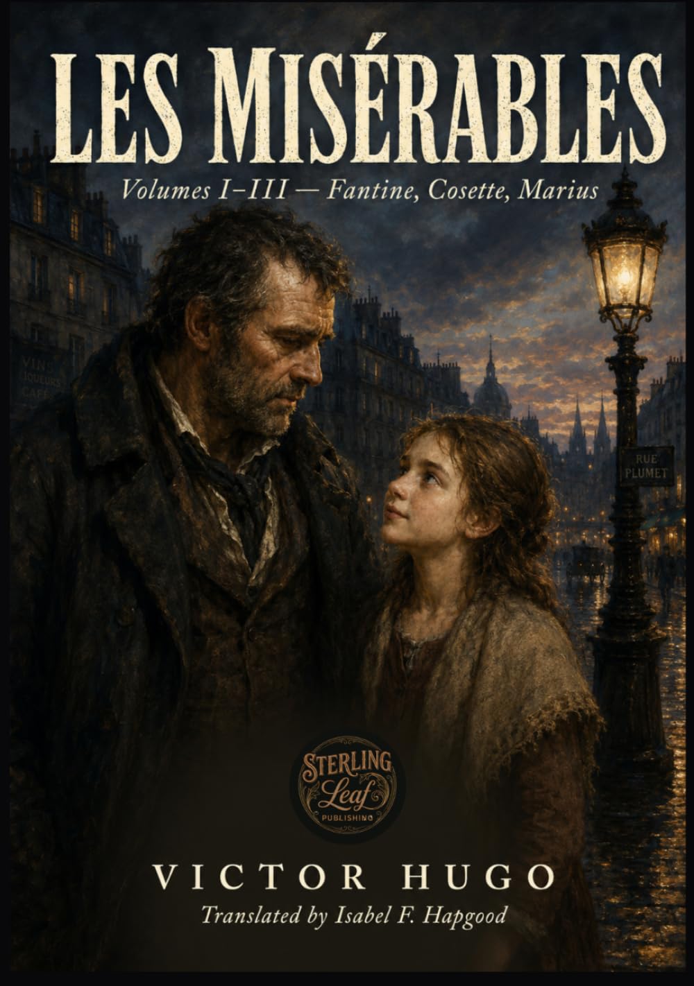 LES MISÉRABLES: VOLUMES I–III — FANTINE, COSETTE, MARIUS