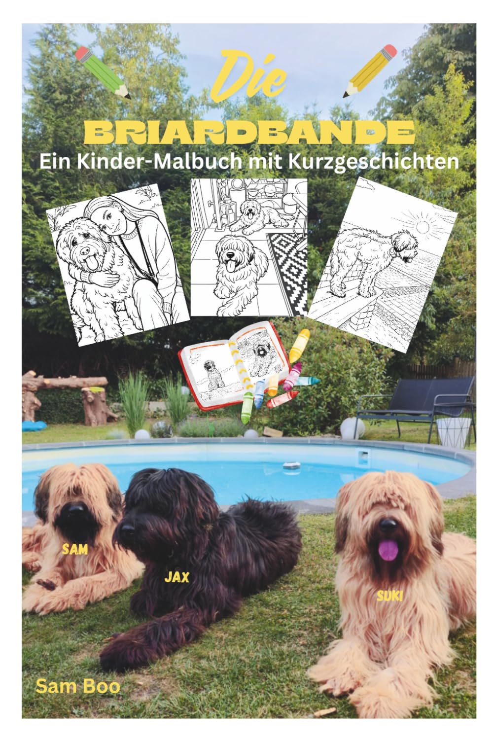 Die Briardbande: ein Kinder-Malbuch mit Kurzgeschichten