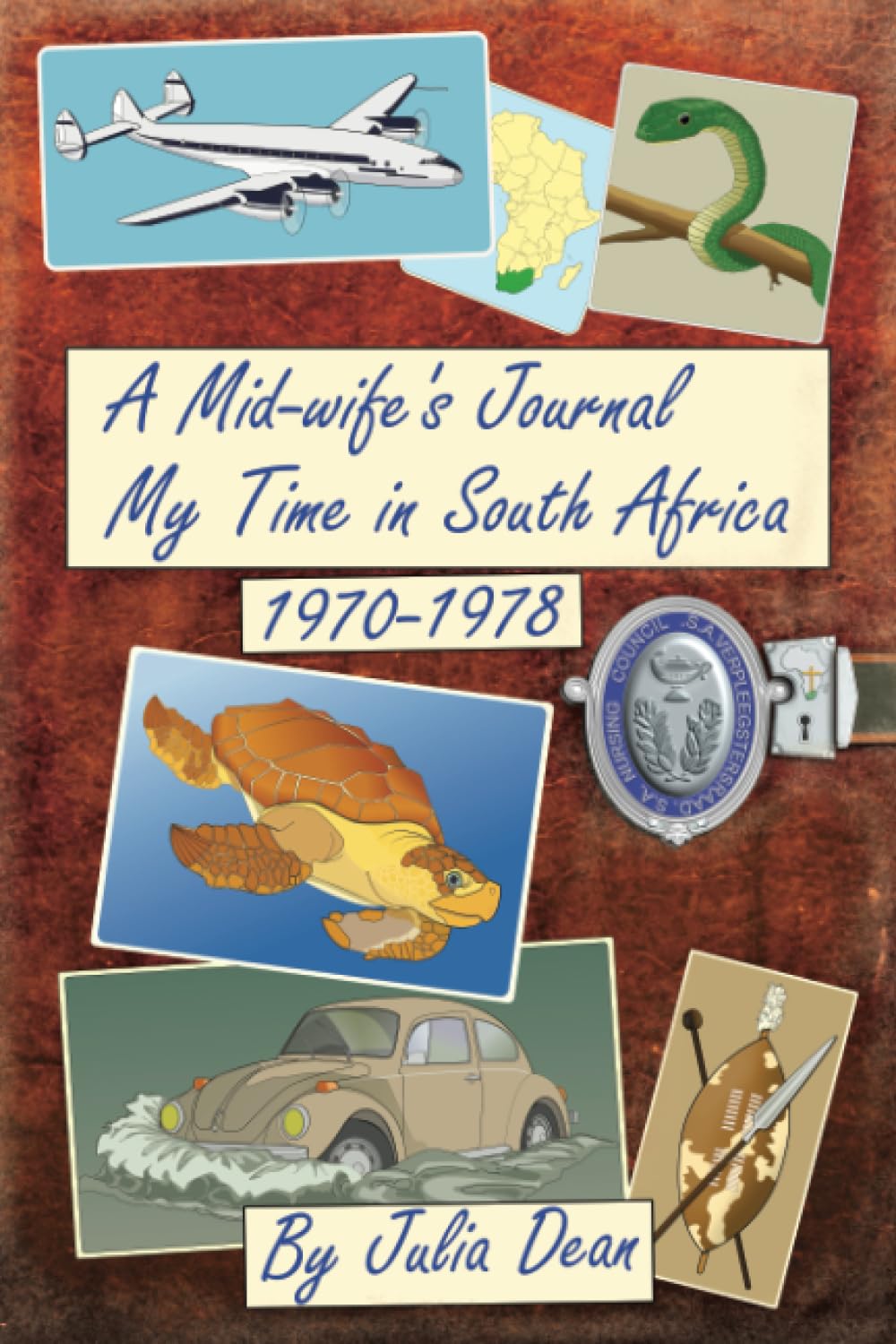A Mid-wife's Journal. My Time in South Africa
