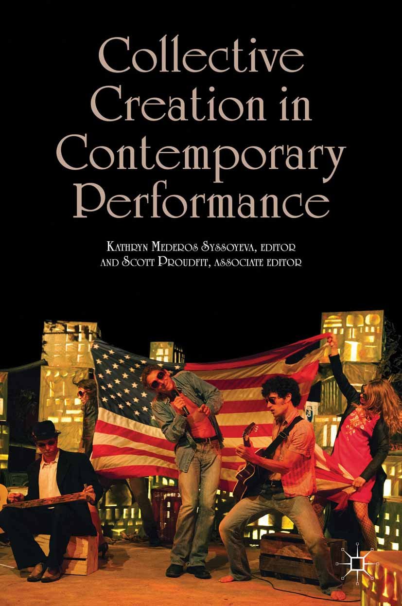 Collective Creation in Contemporary Performance essai théorique art du spectacle anglais