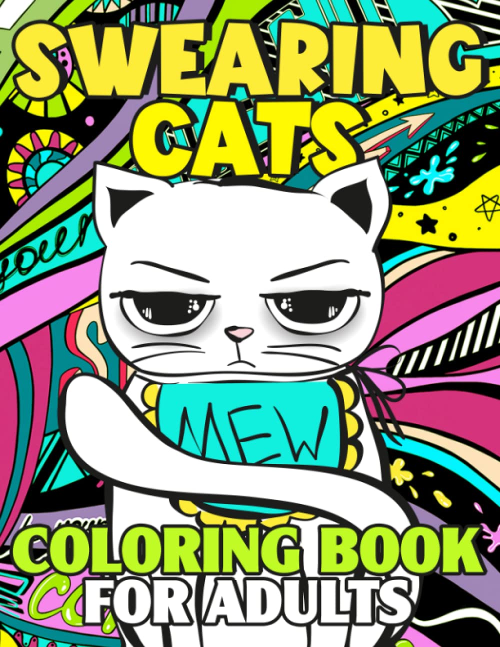 Amazon.com: Swearing Cats Coloring Book For Adults: Cussing Animals ...