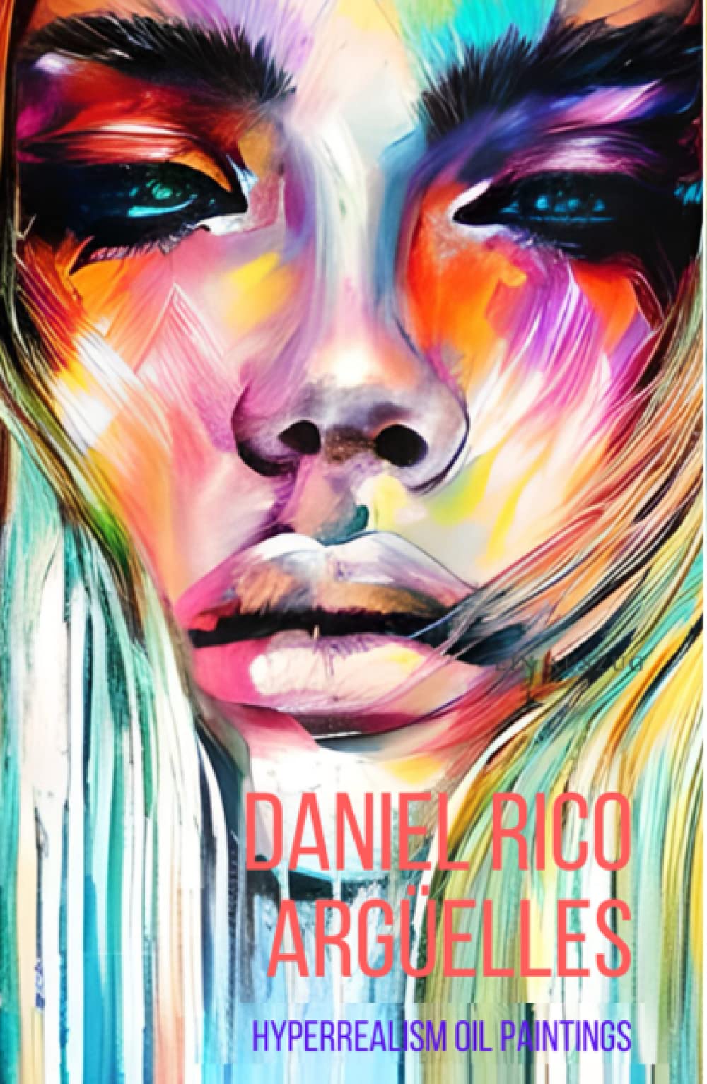 Peinture à l'huile Daniel Rico Argüelles l'art de l'hyperréalisme vibrant d'émotions