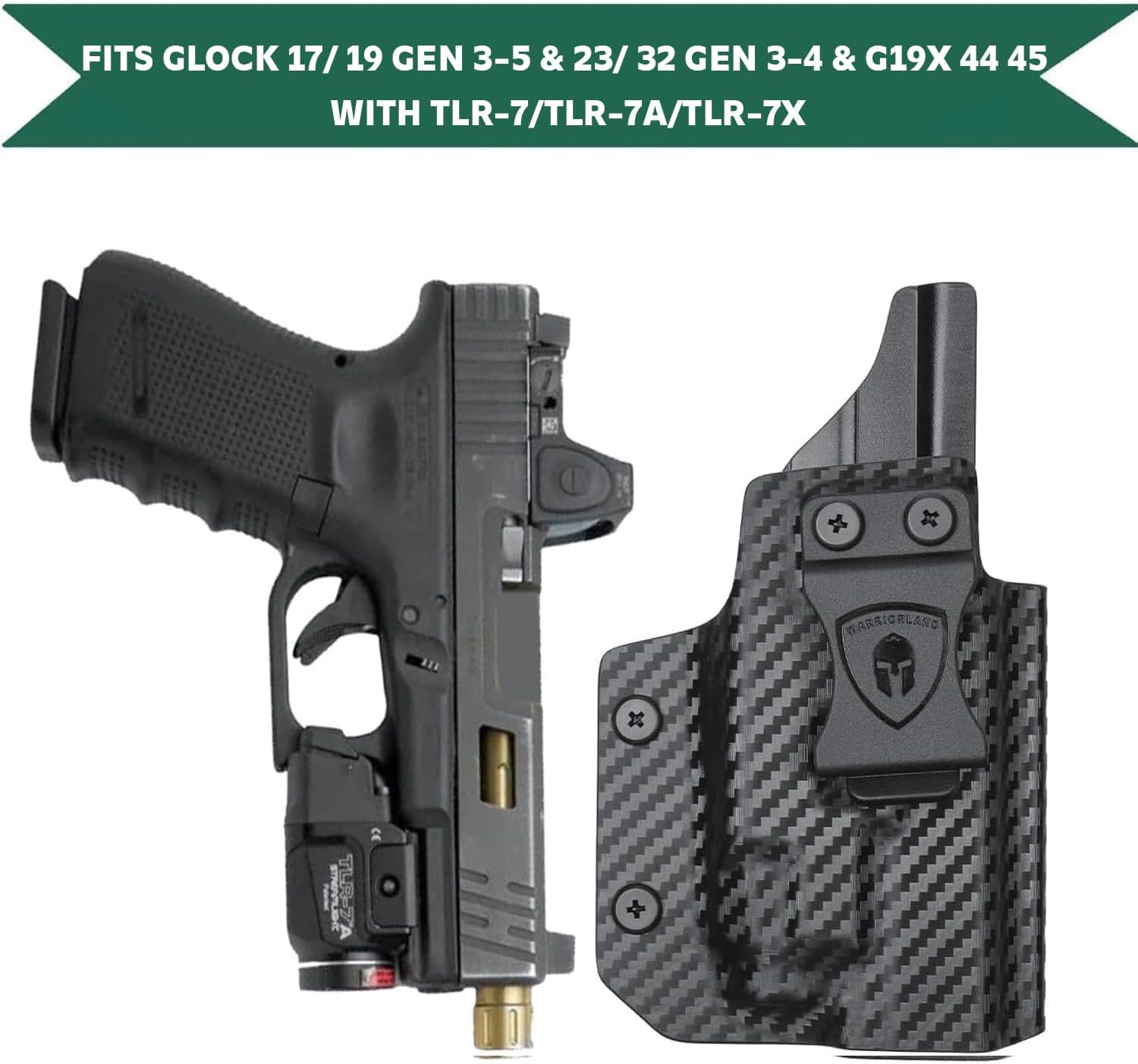 WARRIORLAND IWB Kydex Holster Optic Cut, Fits Glock 17/19 Gen 3-6 & 23/32 Gen 3-4 & 19X 44 45 with TLR-7/TLR-7A/TLR-7X, Inside Waistband Conceal Carry, Adj. Cant & Posi-Click Retention