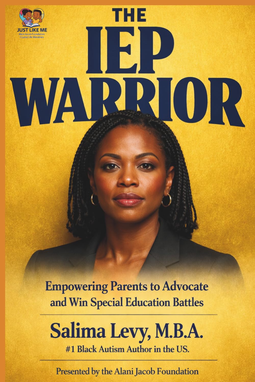 The IEP Warrior: Empowering Parents to Advocate and Win Special Education Battles