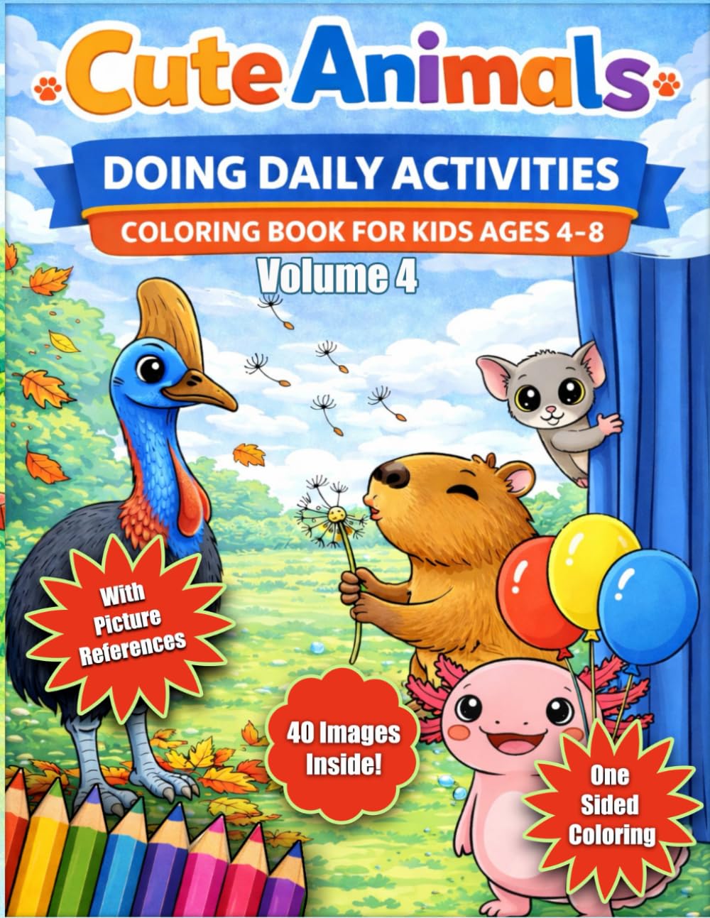 Cute Animals Doing Daily Activities: Coloring Book for Kids Ages 4-8, Vol.4