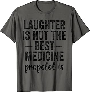 Funny Anesthesiologist Shirt Gift Propofol Anesthesiology T-Shirt
