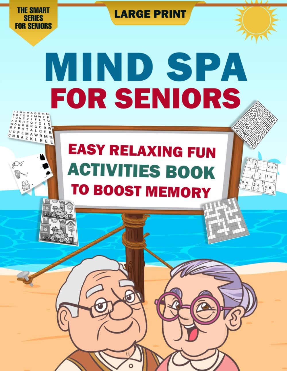 Mind Spa for Seniors: A Large Print Easy Relaxing Fun Activities Book to Boost Memory [The Smart Gift Idea for Seniors] Paperback – Large Print, 14 Feb. 2024