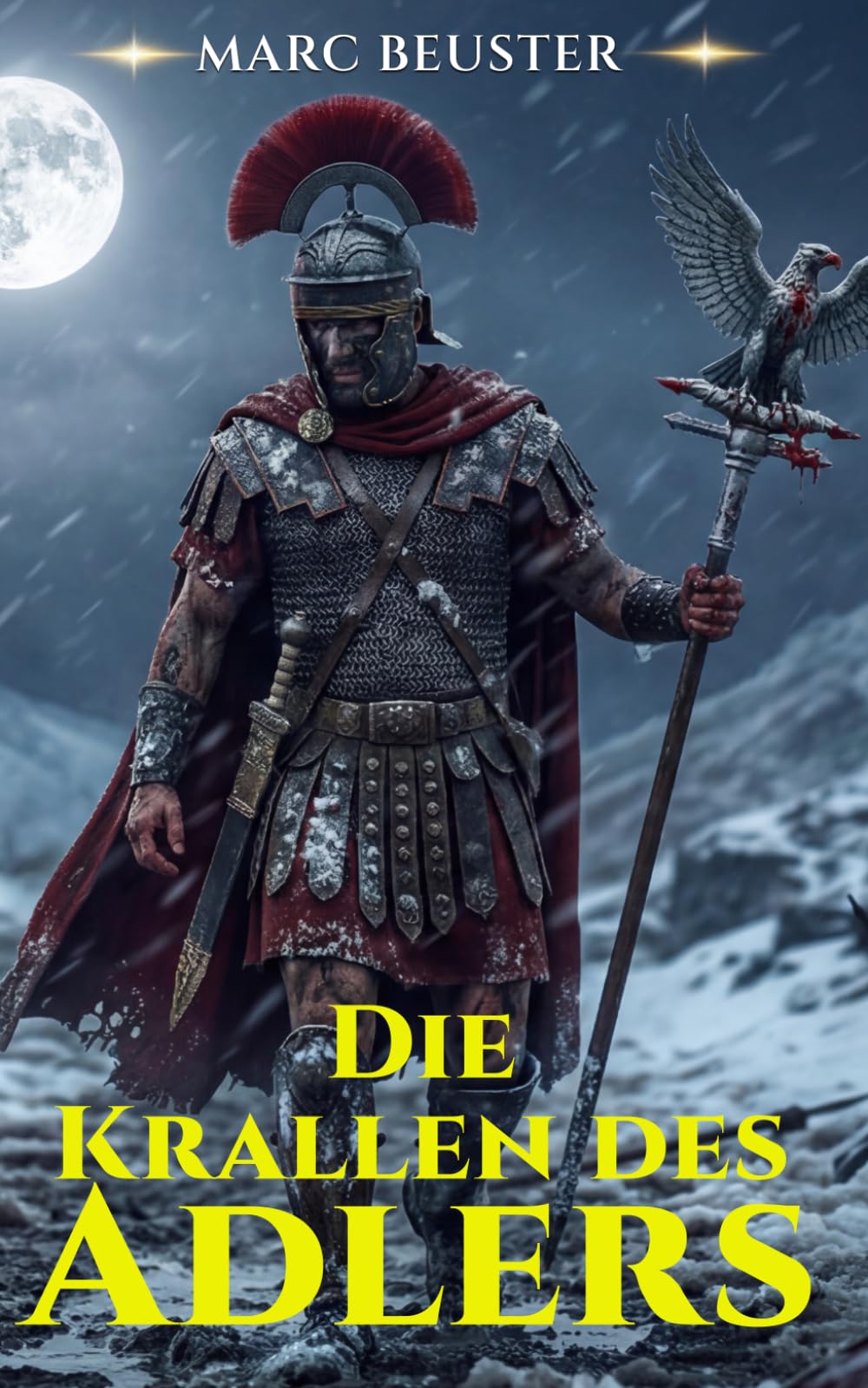 Die Krallen des Adlers: Historischer Römer-Abenteuerroman – Epische Schlachten, Intrigen und Heldentum im antiken Rom (DIE ADLER SAGA - SÖHNE ROMS)