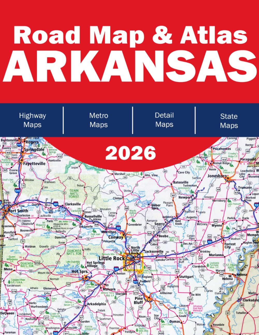Arkansas Road Map - Arkansas Road Atlas - Arkansas Road Trip Map      Paperback – December 22, 2025