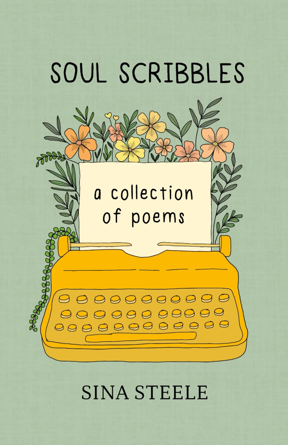 Soul Scribbles: A Collection of Poems