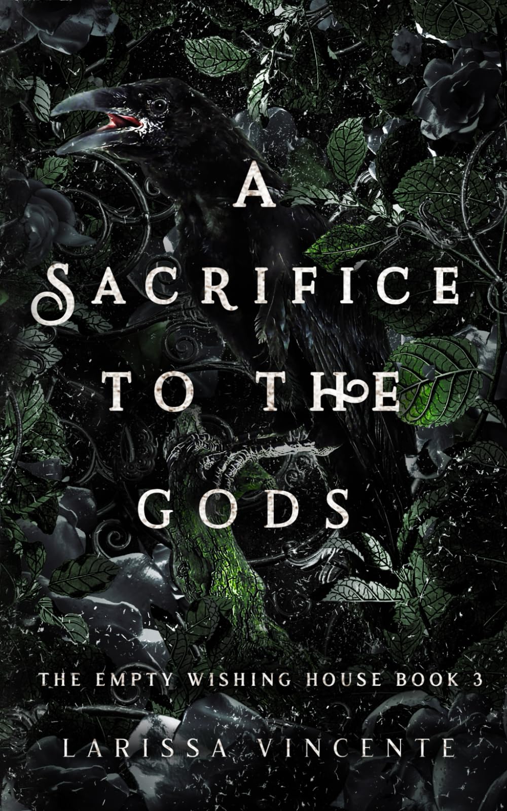 A Sacrifice to the Gods: The Empty Wishing House: Book 3 (The Empty Wishing House Series)