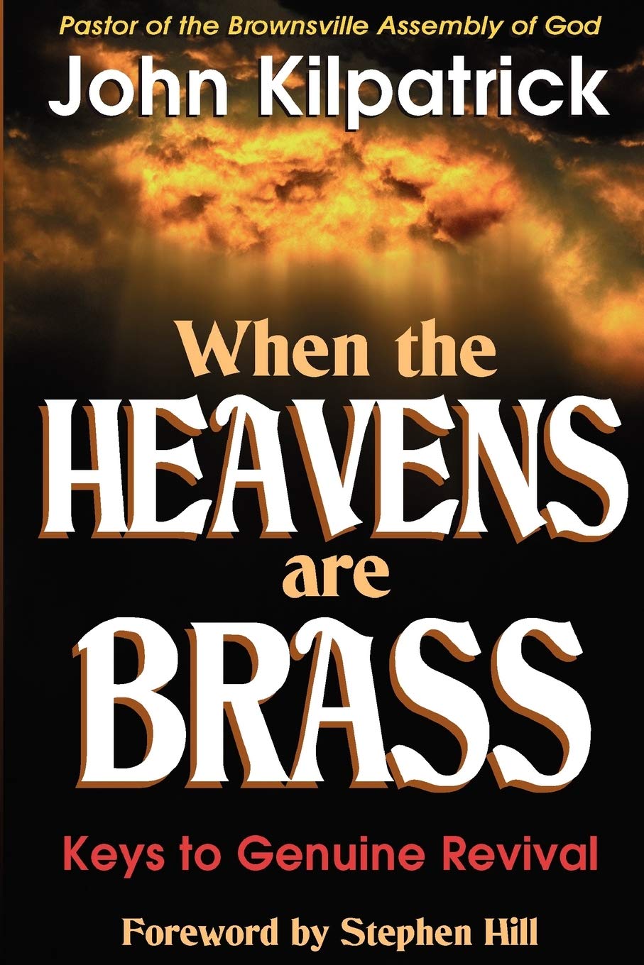 Buy When the Heavens are Brass: Keys to Genuine Revival — BookShops.in