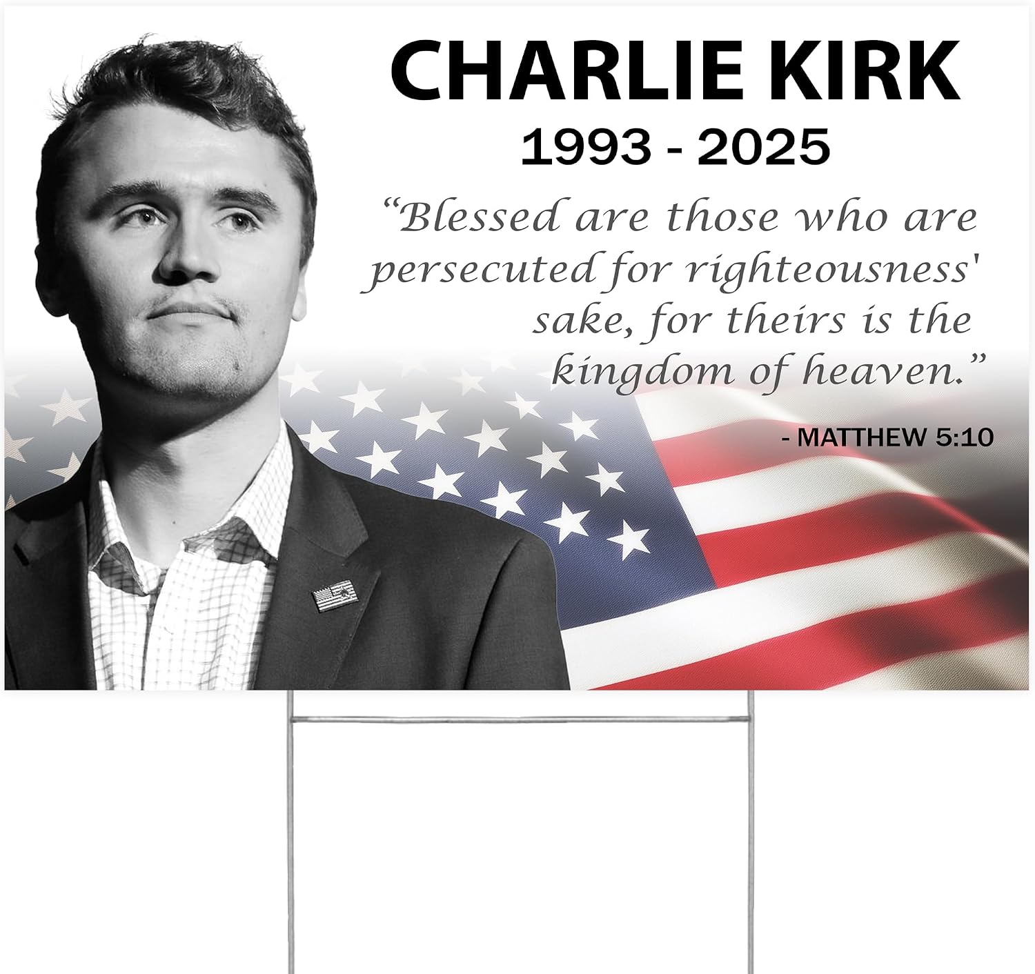 Charlie Kirk Memorial Yard Sign | Matthew 5:10 | Take America back Rest In Peace | Outdoor Lawn Decoration 16" x 12" Double Sided Print with H-Stake Factory Crafts Made In USA, Not China
