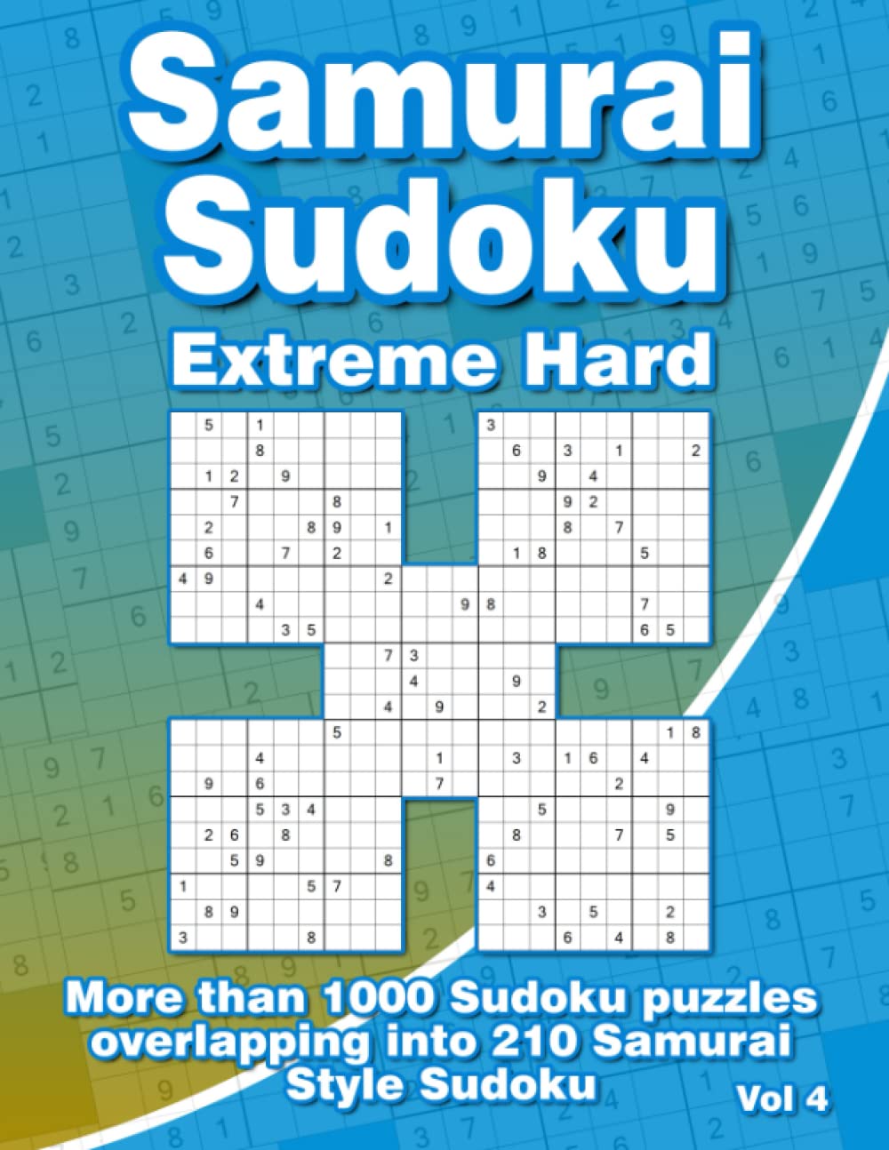 Extreme Difficult Samurai Sudoku Puzzles for Adults: Very Hard Sudoku Puzzle Book with 210 Samurai Style Puzzles for Professionals