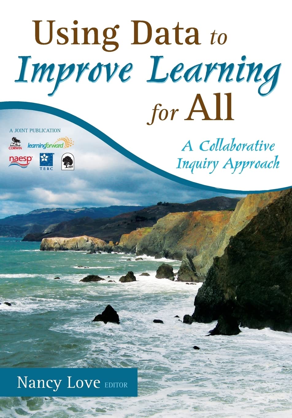 Using Data to Improve Learning for All: A Collaborative Inquiry Approach