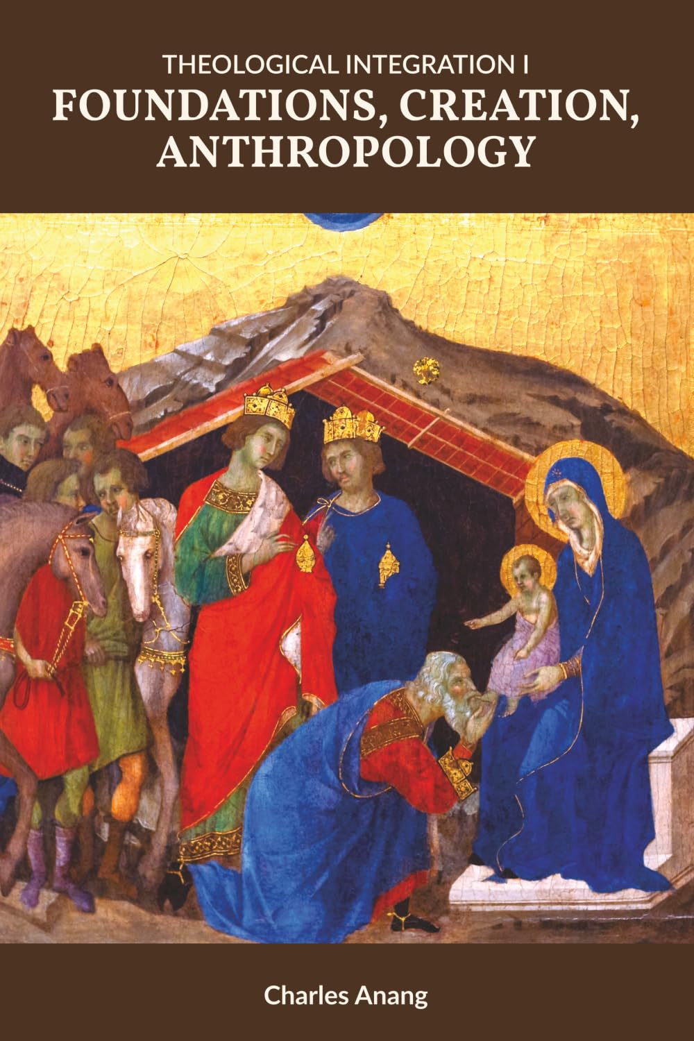 Theological Integration I: Foundations, Creation, Anthropology