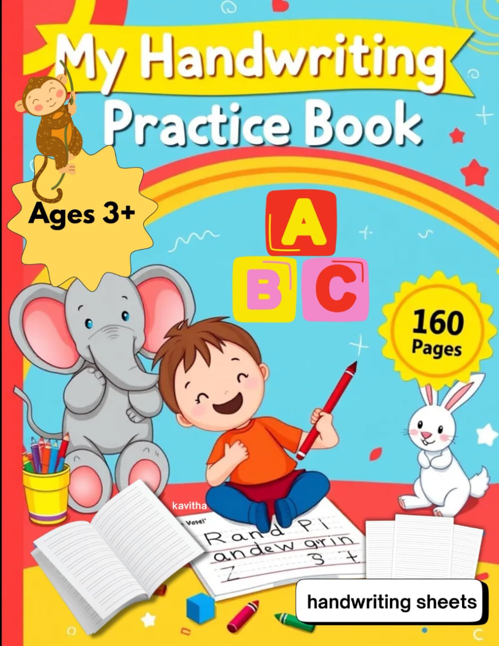 My Handwriting Practice Book:: Kindergarten Writing Paper with Lines for ABC Kids – 160 Blank Handwriting Practice Pages with Dotted Lines