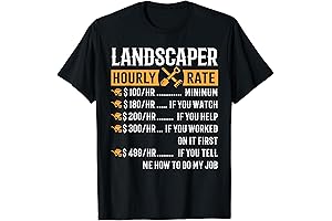 Landscaper Hourly Rate T-Shirt: A Humorous Gift for Landscapers