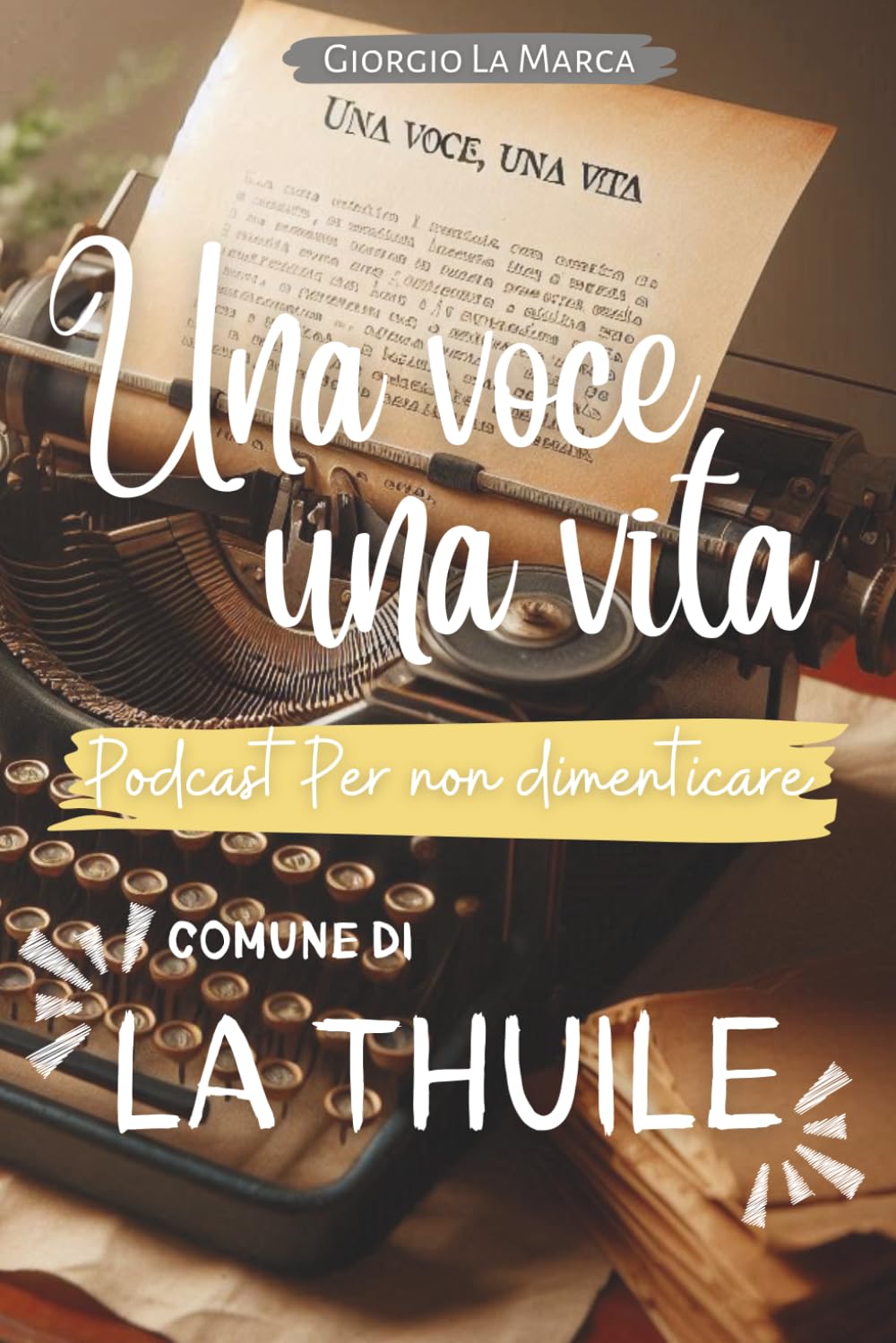 UNA VOCE UNA VITA: LA THUILE