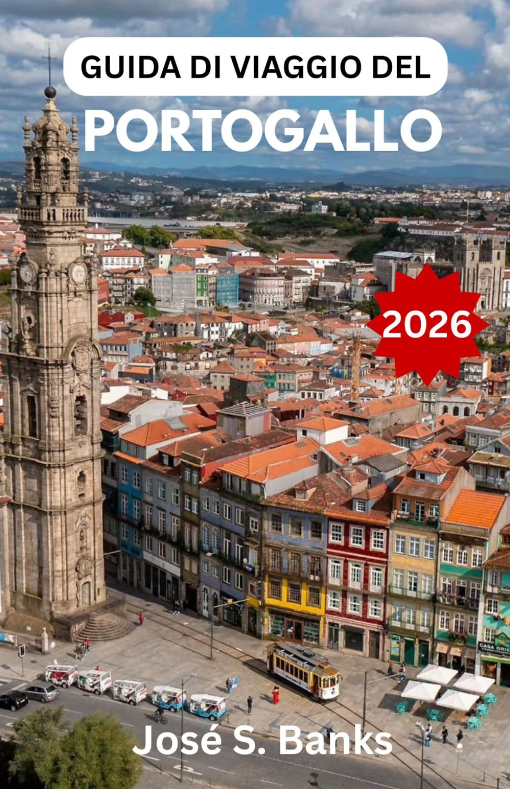 GUIDA DI VIAGGIO DEL PORTOGALLO 2026: Scopri spiagge dorate, borghi da fiaba e ricche tradizioni lungo il confine occidentale dell'Europa.