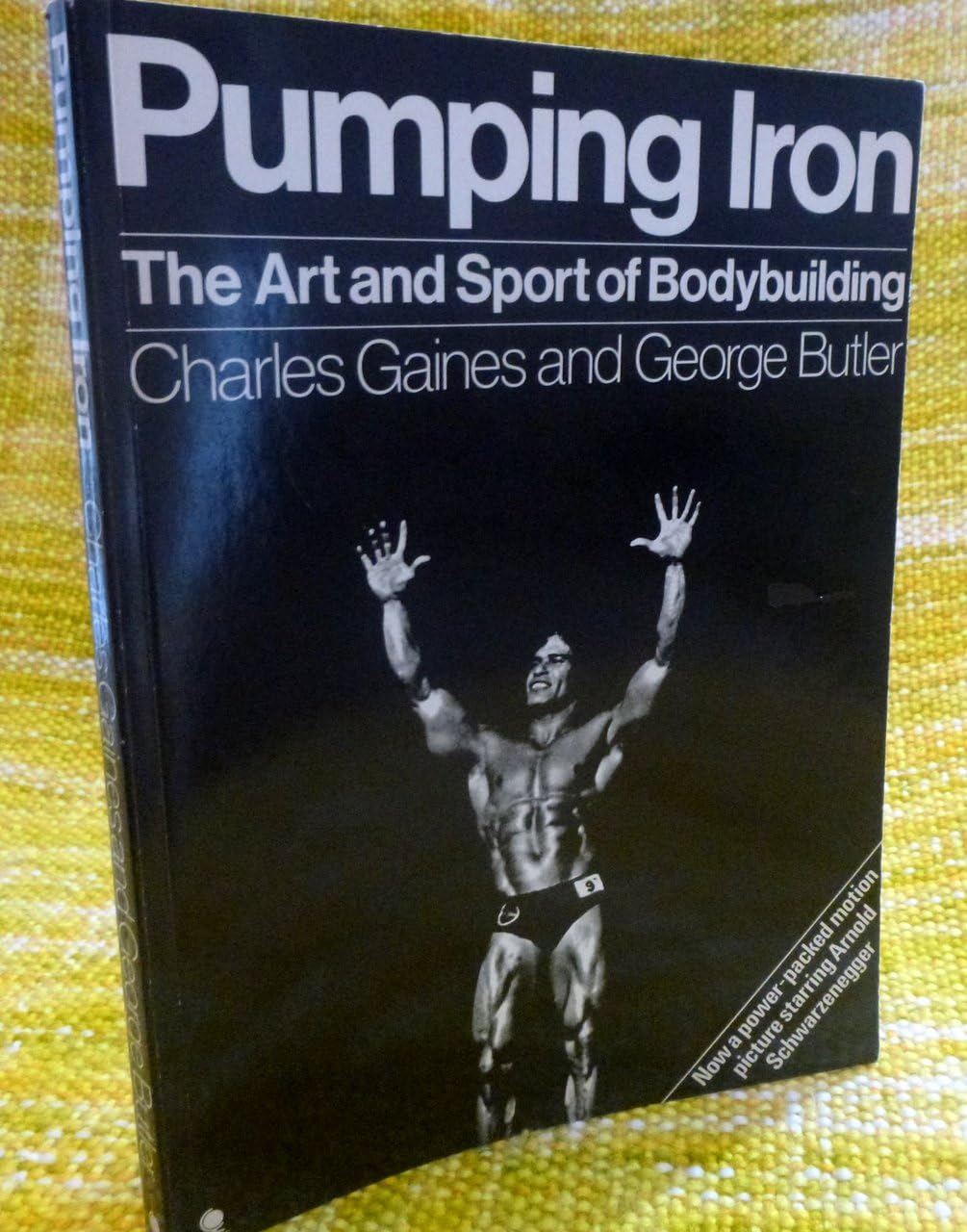 Pumping Iron: The Art and Sport of Bodybuilding Paperback – 1 Jan. 1988