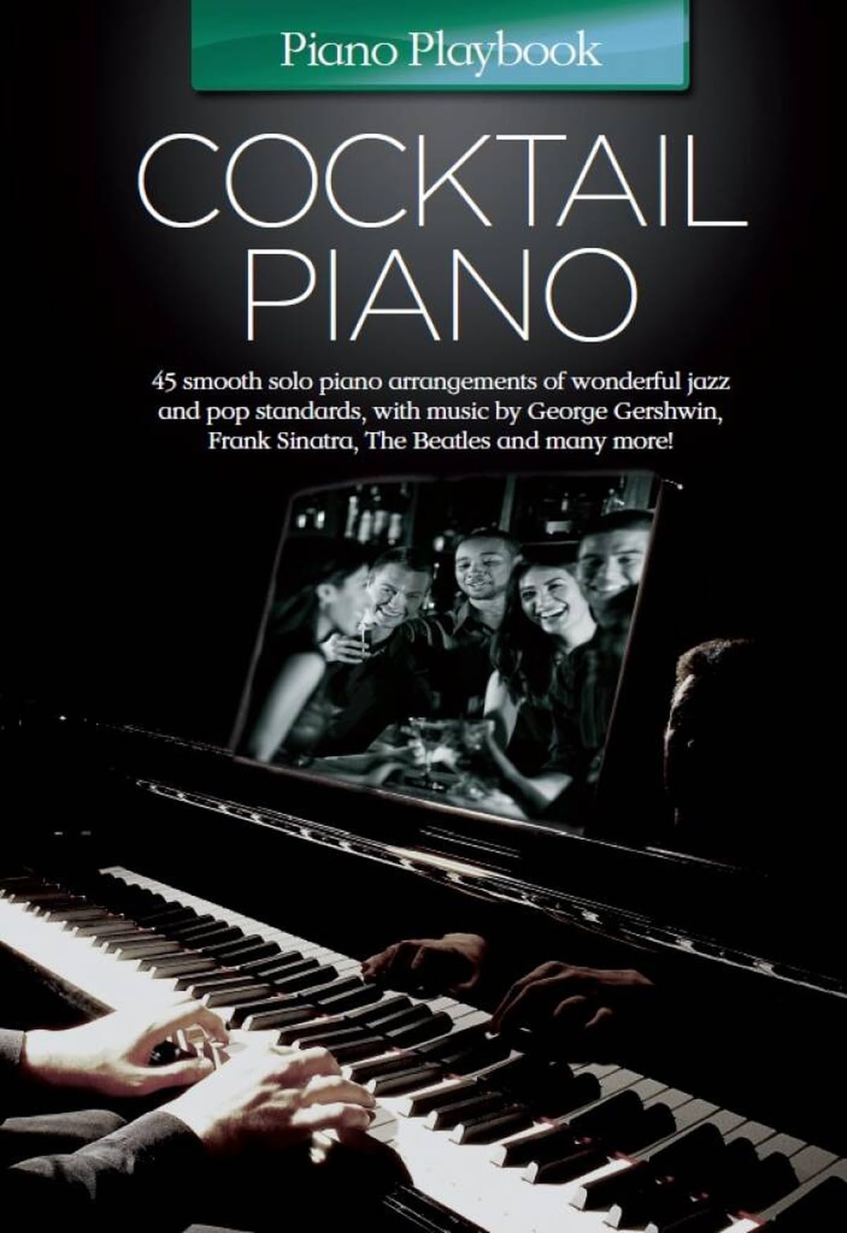 Piano Playbook: Cocktail Piano.