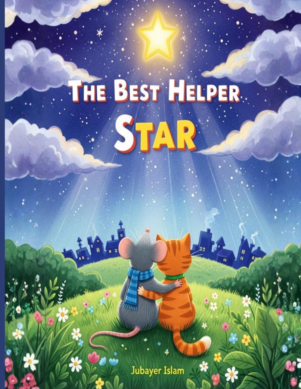 The Best Helper Star: A Kids’ Story About Broken Friendship, Big Feelings, and Learning to Forgive