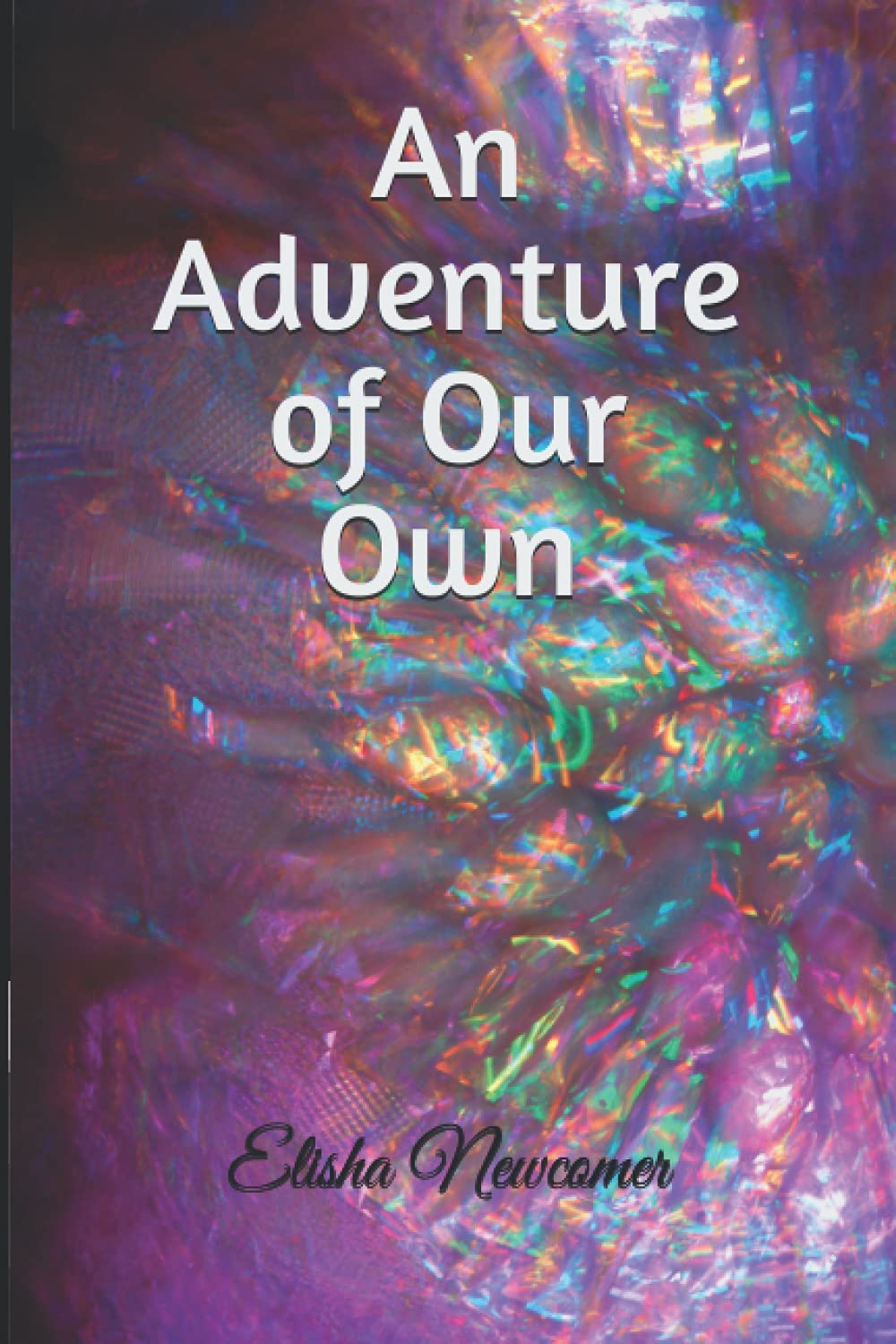 An Adventure of Our Own