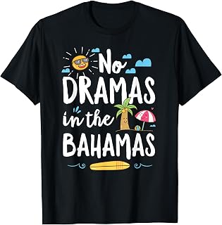 No Dramas In Bahamas Summer Vacation Beach Gift T-Shirt