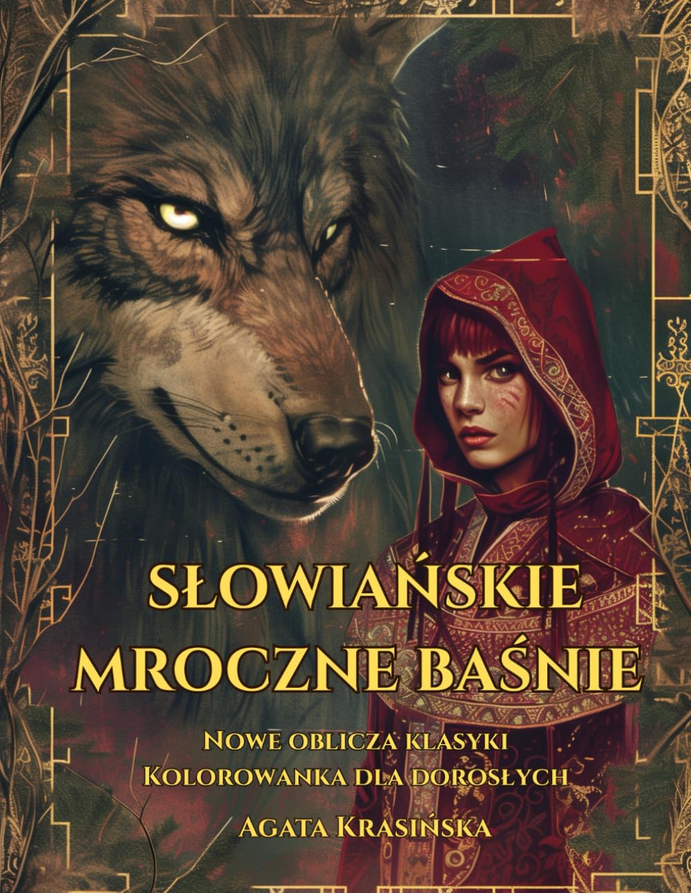 Słowiańskie mroczne baśnie: Nowe oblicza klasyki. Kolorowanka dla dorosłych (Slavic Folklore Coloring Collection)