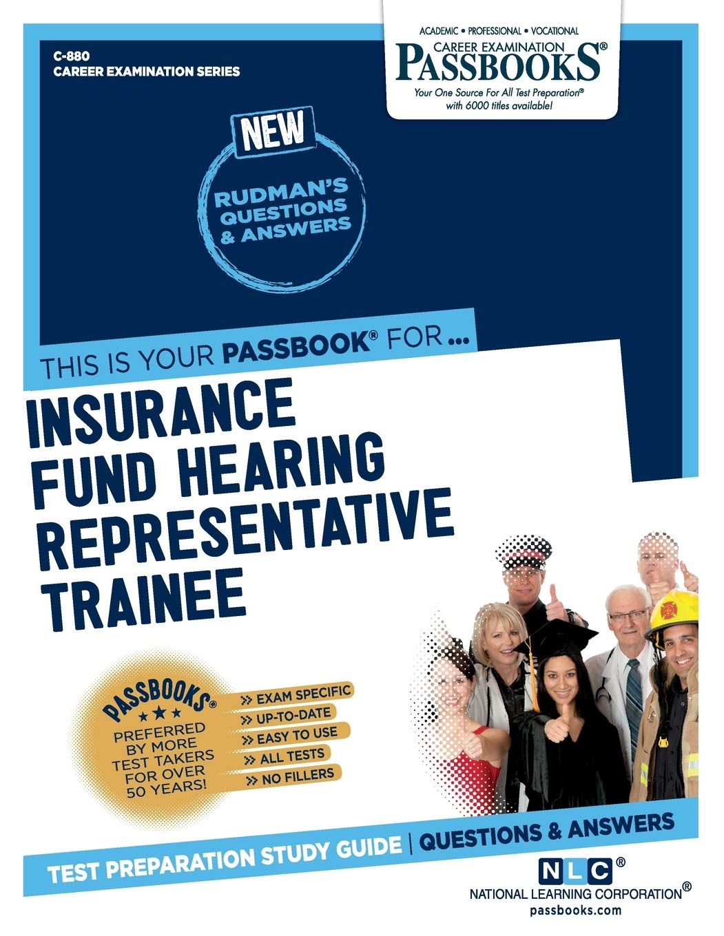 Insurance Fund Hearing Representative Trainee: Passbooks Study Guide: 880 (Career Examination, 880)