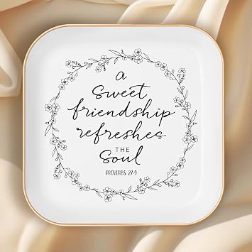 Friendship Gifts for Women Jewelry Dish, Friend Gifts for Women, Sweet Friendship Proverbs 279,Bible Verse Jewelry Dish, Christian Gifts Jewelry Tray Dish