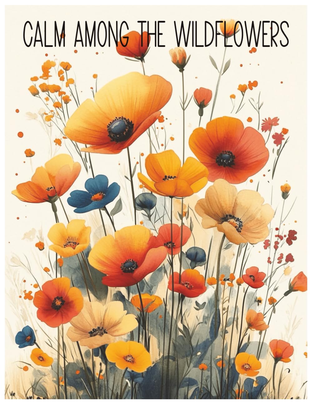 Calm Among the Wildflowers: A Relaxing Floral Coloring Journey
