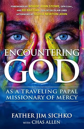 Encountering God: As a Traveling Papal Missionary of Mercy