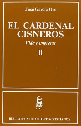 El Cardenal Cisneros. Vida y empresas. II: 2 (NORMAL)
