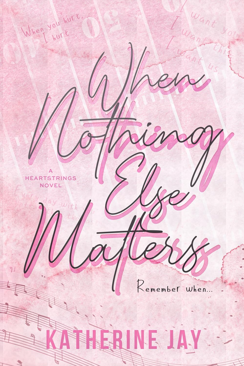 When Nothing Else Matters: Special Edition (Heartstrings Special Edition)