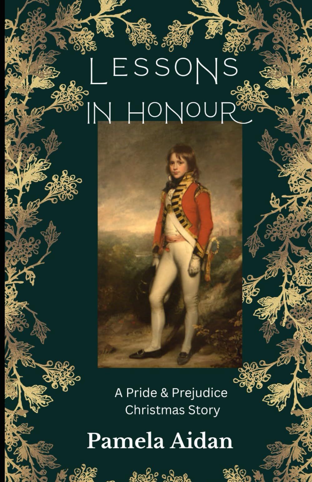 Lessons in Honour: A Young Fitzwilliam Darcy Christmas Story