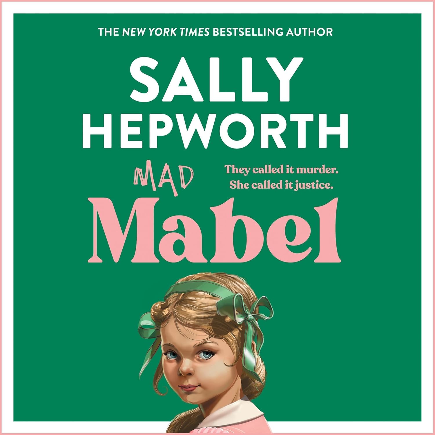 Sally Hepworth Mad Mabel