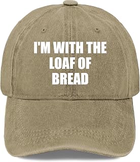 I'm with The Loaf of Bread Hat Women Funny Dad Hats Funny Birthday Gifts for Men