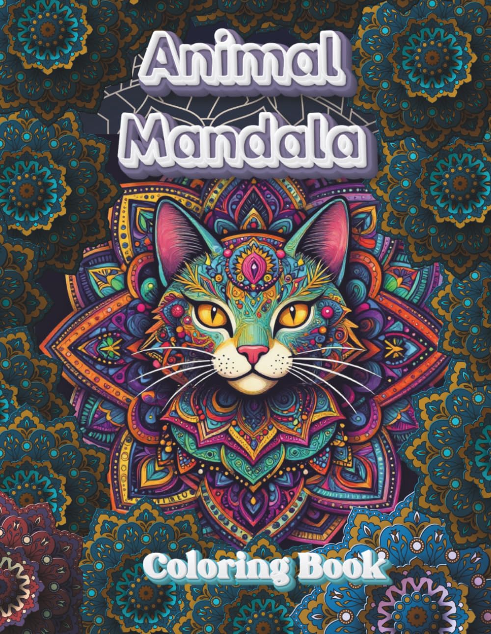 Animal Mandala Coloring Book: A Collection of Detailed Animal Mandalas to Color