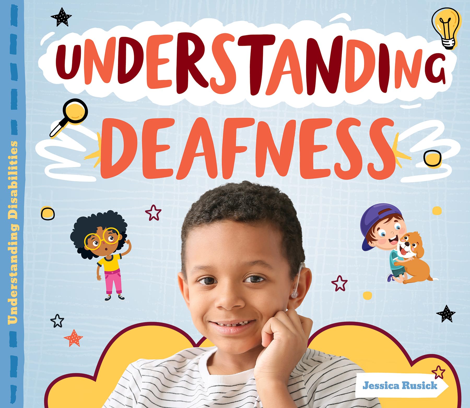 Understanding Deafness (Understanding Disabilities)