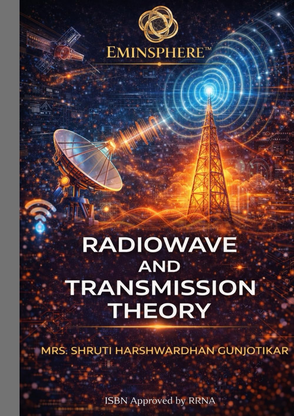 Radiowave and Transmission Theory