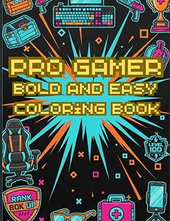 PRO GAMER: Bold and Easy Coloring Book for Adults and Teens Aesthetic Gaming Gear, Tech Setups, and Loot Designs with Thick Lines for Stress Relief and Relaxation