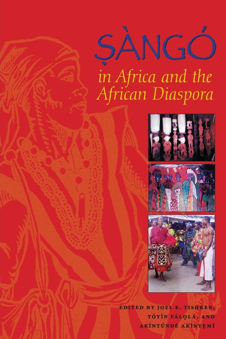 Sàngó in Africa and the African Diaspora (African Expressive Cultures)
