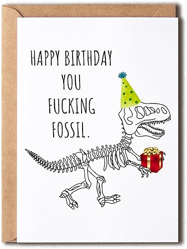 Tarjeta divertida de cumpleaños con texto en inglés «Happy Birthday You Fucking Fossil», divertida tarjeta de cumpleaños para hombres y mujeres,