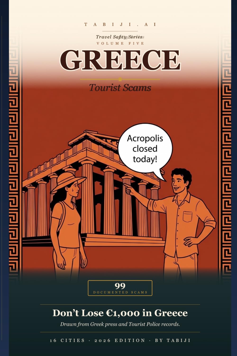 Greece Tourist Scams 2026: 65 Real Scams Across Athens, Santorini, Mykonos & 7 More Cities — Drawn from Greek News Reports and Tourist Police Records