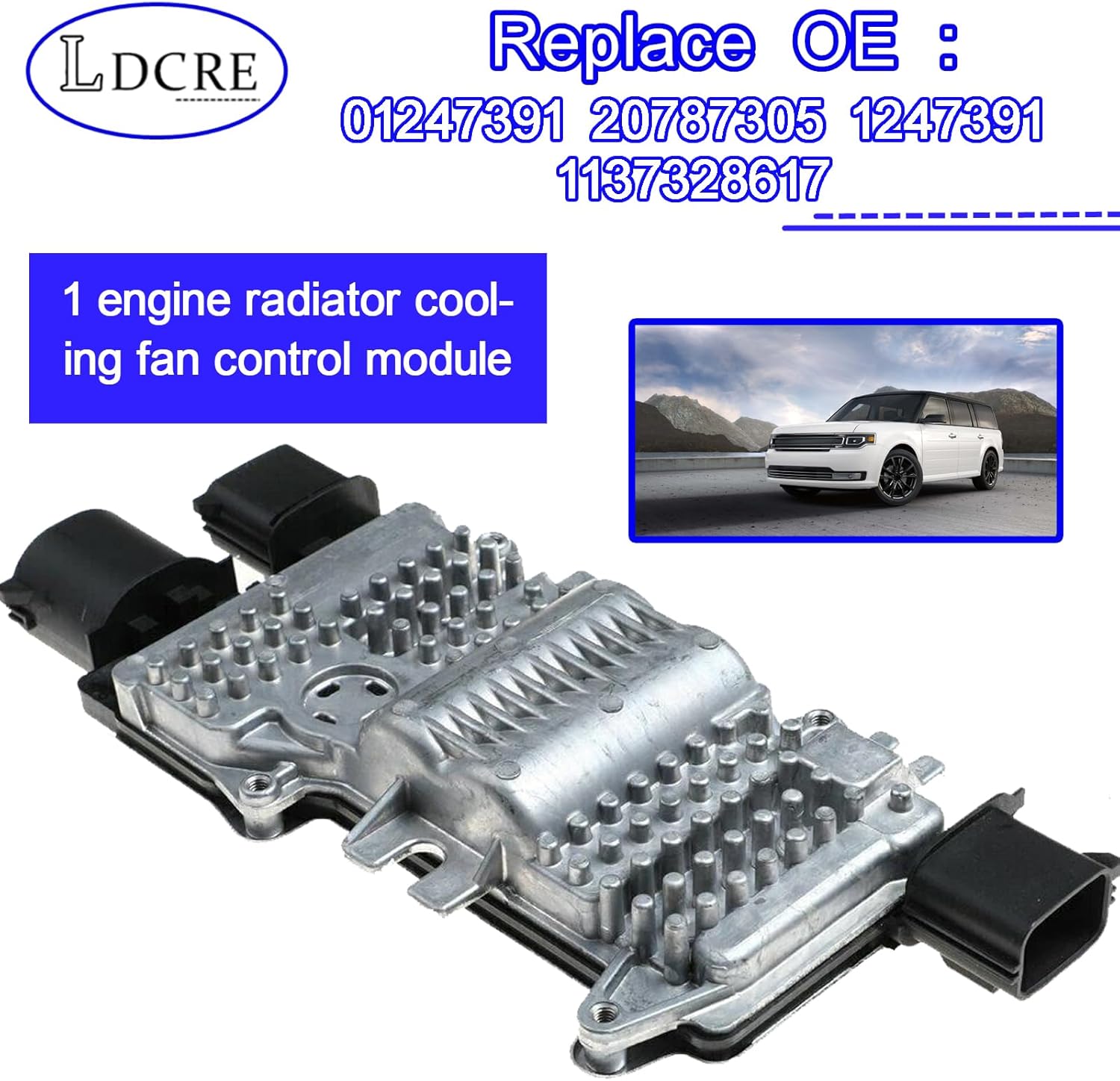 Engine Radiator Cooling Fan Control Module for Ford Fusion 2006-2020, Taurus 1986-2019, Flex 2009-2019, Police Interceptor, Chevrolet Captiva Sport, Replaces 01247391, 20787305, 1247391,1137328617